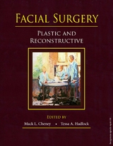 Facial Surgery - Cheney, Mack; Hadlock, Tessa