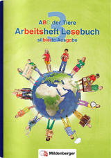 ABC der Tiere 3 – Arbeitsheft Lesebuch, silbierte Ausgabe - 