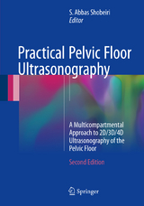 Practical Pelvic Floor Ultrasonography - Shobeiri, S. Abbas