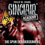 Sinclair Academy - Folge 09 - Philip M. Crane