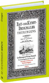 Amt GERSTUNGEN 1913. Bau- und Kunstdenkmäler Thüringens. - Paul Lehfeldt, Georg Voss