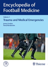 Encyclopedia of Football Medicine, Vol.1 - Jonny Gordon, Anna Nordström
