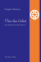 Über das Gebet - Ponticus, Evagrius