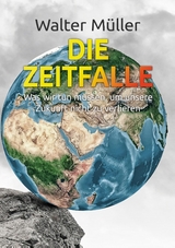 Die Zeitfalle - Walter Müller