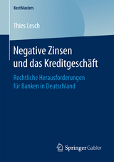 Negative Zinsen und das Kreditgeschäft - Thies Lesch