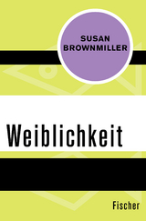 Weiblichkeit - Susan Brownmiller