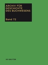 Archiv für Geschichte des Buchwesens / 2017 - 