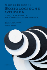 Soziologische Studien - Werner Bergmann