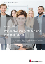 Personalwesen gestalten und Personal führen - Andrea Eigel, Reinhard Ens, Prof. Dr. Günther Vollmer