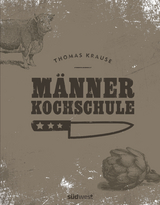 Männerkochschule - Thomas Krause