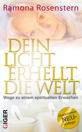 Dein Licht erhellt die Welt - Rosenstern, Ramona