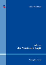 Abriss der Nominalen Logik - Viktor Weichbold