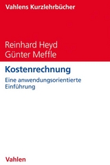 Kostenrechnung - Reinhard Heyd, Günter Meffle