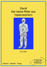 David Der kleine Ritter aus Hassmersheim - Dorothea S. Felix