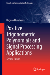 Positive Trigonometric Polynomials and Signal Processing Applications - Dumitrescu, Bogdan