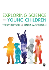 Exploring Science with Young Children -  Linda McGuigan,  Terry Russell