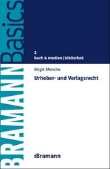 Urheber- und Verlagsrecht - Birgit Menche