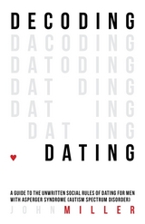 Decoding Dating -  John Miller