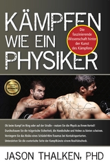 Kämpfen wie ein Physiker: - Jason Thalken