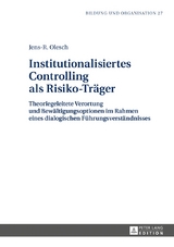 Institutionalisiertes Controlling als Risiko-Träger - Jens-R. Olesch