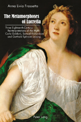 The Metamorphoses of Lucretia - Anna Livia Frassetto