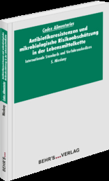 Codex Alimentarius: Antibiotikaresistenzen und mikrobiologische Risikoabschätzung in der Lebensmittelkette - Sabine Nieslony