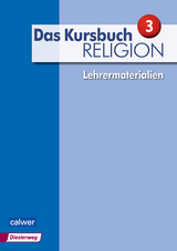 Das Kursbuch Religion 3 - Ausgabe 2015 - Heidrun Dierk, Petra Freudenberger-Lötz, Jürgen Heuschele, Ulrich Kämmerer, Michael Landgraf, Stefan Meißner, Hartmut Rupp, Andreas Wittmann