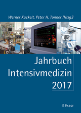 Jahrbuch Intensivmedizin 2017 - Kuckelt, Werner; Tonner, Peter H.