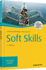 Soft Skills - Peters-Kühlinger, Gabriele; John, Friedel