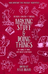 Making Stuff & Doing Things (4th Edition) - Bravo, Kyle