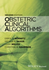 Obstetric Clinical Algorithms - Norwitz, Errol R.; Saade, George R.; Miller, Hugh; Davidson, Christina M.