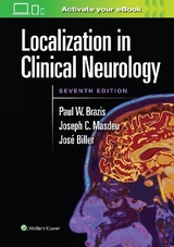 Localization in Clinical Neurology - Brazis, Paul; Masdeu, Joseph C.; Biller, José