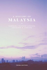 A History of Malaysia - Andaya, Barbara Watson; Andaya, Leonard Y.