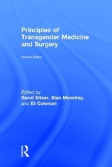 Principles of Transgender Medicine and Surgery - Ettner, Randi; Monstrey, Stan; Coleman, Eli