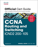CCNA Routing and Switching ICND2 200-105 Official Cert Guide - Wendell Odom