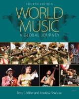 World Music: A Global Journey - Miller, Terry; Shahriari, Andrew