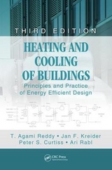 Heating and Cooling of Buildings - Reddy, T.; Kreider, Jan F.; Curtiss, Peter S.; Rabl, Ari