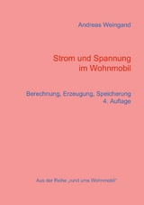 Strom und Spannung im Wohnmobil -  Andreas Weingand