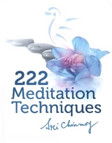 222 Meditations Techniques - Sri Chinmoy