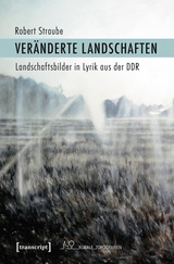 Veränderte Landschaften - Robert Straube