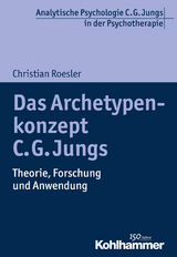 Das Archetypenkonzept C. G. Jungs - Christian Roesler