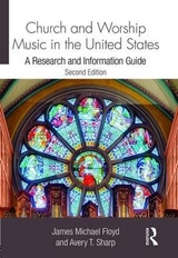 Church and Worship Music in the United States - Floyd, James Michael; Sharp, Avery