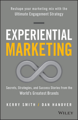 Experiential Marketing - Kerry Smith, Dan Hanover