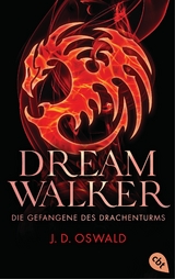 Dreamwalker - Die Gefangene des Drachenturms -  James Oswald