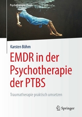 EMDR in der Psychotherapie der PTBS - Karsten Böhm
