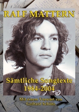 Sämtliche Songtexte 1984-2004 - Ralf Mattern