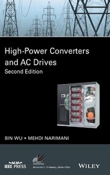 High-Power Converters and AC Drives - Wu, Bin; Narimani, Mehdi