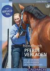 Handbuch Pferde verladen -  Linda Weritz