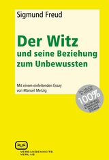 Der Witz und seine Beziehung zum Unbewussten - Sigmund Freud