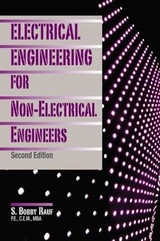 Electrical Engineering for Non-Electrical Engineers, Second Edition - Rauf, S. Bobby